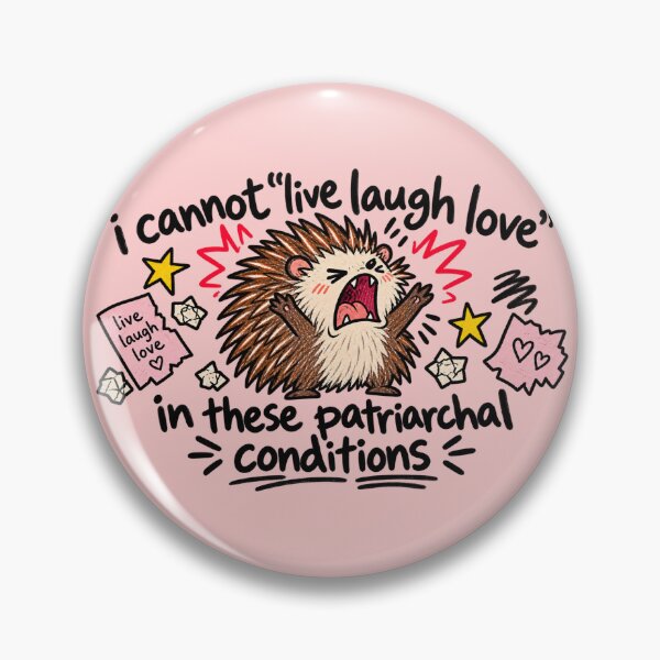 Item preview, i cannot live laugh love in these patriarchal conditions designed and sold by BaShert.