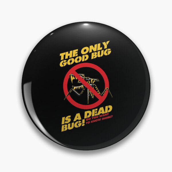 Item preview, The Only Good Bug Is A Dead Bug  designed and sold by MONALAMOUREA.