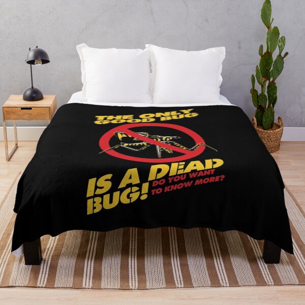 Item preview, The Only Good Bug Is A Dead Bug designed and sold by MONALAMOUREA.