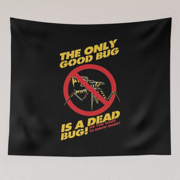 Item preview, The Only Good Bug Is A Dead Bug  designed and sold by MONALAMOUREA.