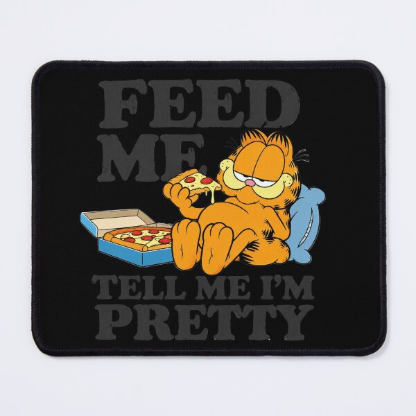 Item preview, Garfield Feed Me Tell Me Im Pretty Lasagna Funny designed and sold by AzulAdams.