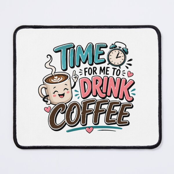 Item preview, Time For Me To Drink Coffee  designed and sold by coanmarilia.