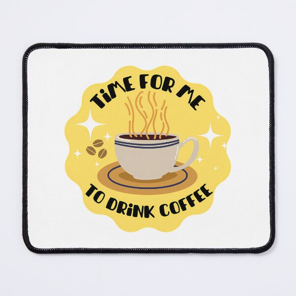 Item preview, Time For Me To Drink Coffee  designed and sold by coanmarilia.
