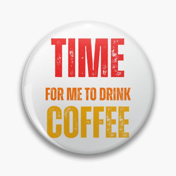 Item preview, Time For Me To Drink Coffee  designed and sold by coanmarilia.