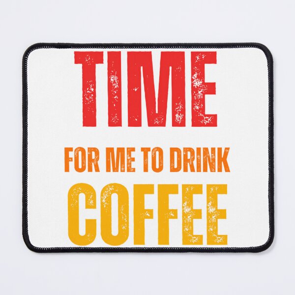Item preview, Time For Me To Drink Coffee  designed and sold by coanmarilia.
