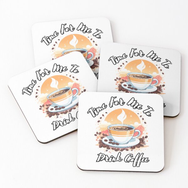 Item preview, Time For Me To Drink Coffee Coffee Lovers designed and sold by coanmarilia.