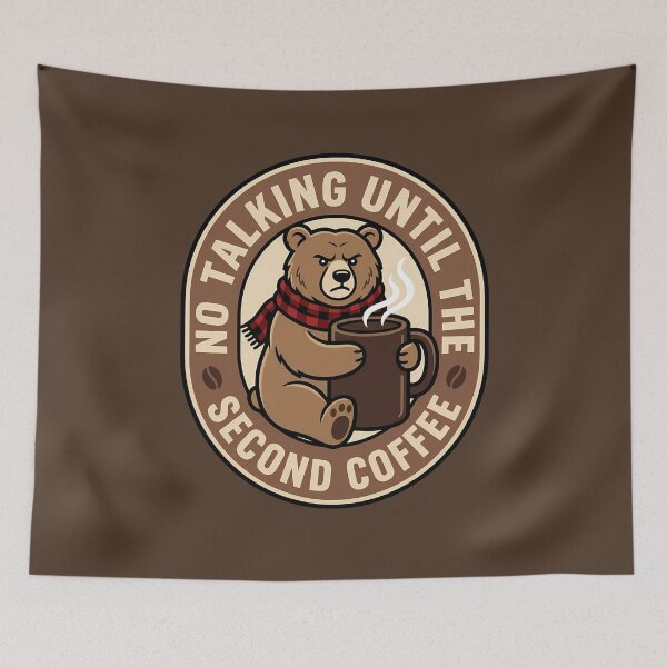 Item preview, No Talking Until Second Coffee Bear Badge designed and sold by DripCultureLab.