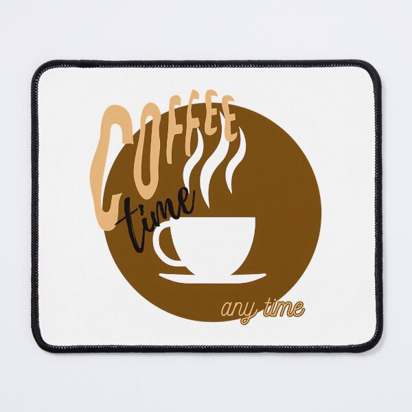 Item preview, Coffe Time Any Time designed and sold by jeremyahgrau.