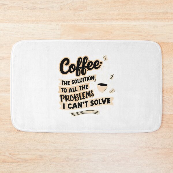 Item preview, Coffee Is The Solution To All The Problems I Can'T Solve. designed and sold by jeremyahgrau.