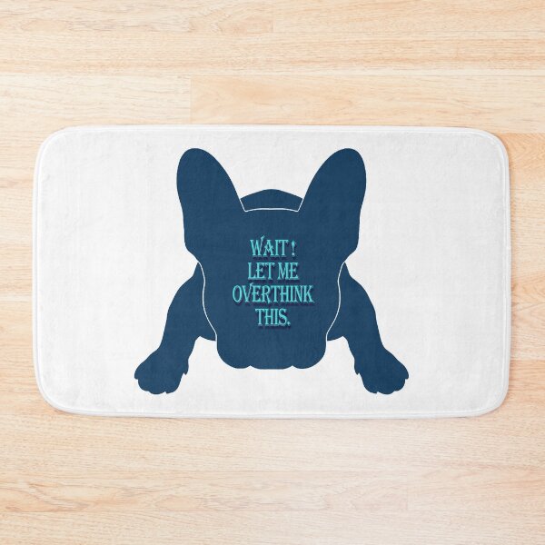 Item preview, Let me overthink this french Bulldog silhouette designed and sold by Anne Londez Studio.