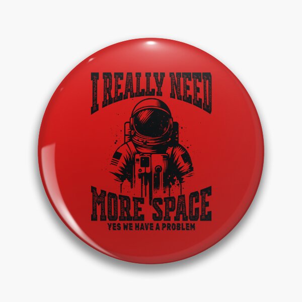 Item preview, Funny Astronaut I Really Need More Space designed and sold by RinrinDesigns.