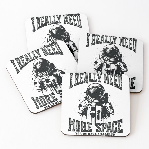 Item preview, Funny Astronaut I Really Need More Space designed and sold by RinrinDesigns.