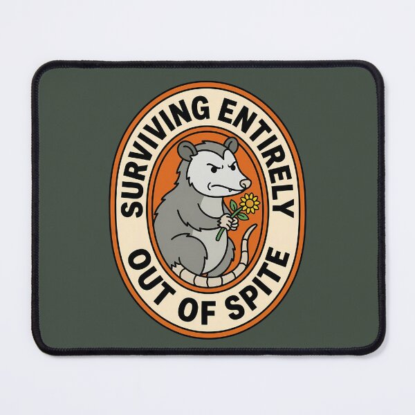 Item preview, Surviving Entirely Out Of Spite Opossum Badge designed and sold by DripCultureLab.