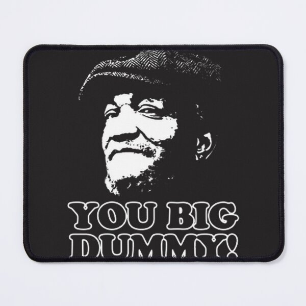 Item preview, You Big Dummy Fred Sanford Inspired Vintage Comedy Quote Design designed and sold by YourFoxTrot.