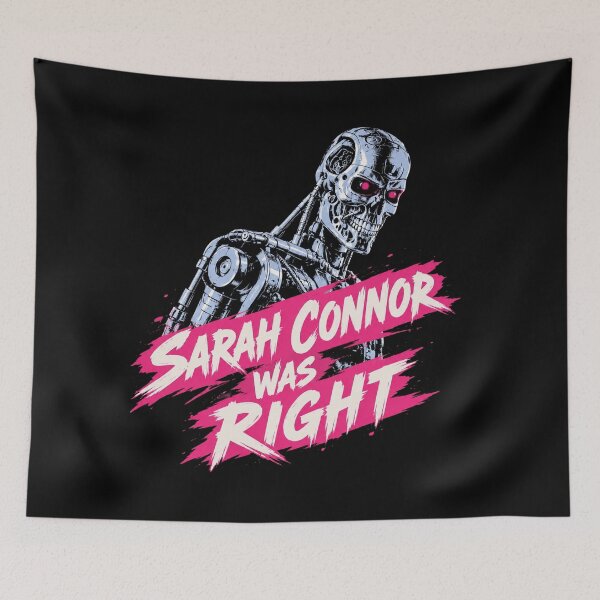 Item preview, Sarah Connor Was Right Retro Class War Anti Ai designed and sold by Bandnarelle.