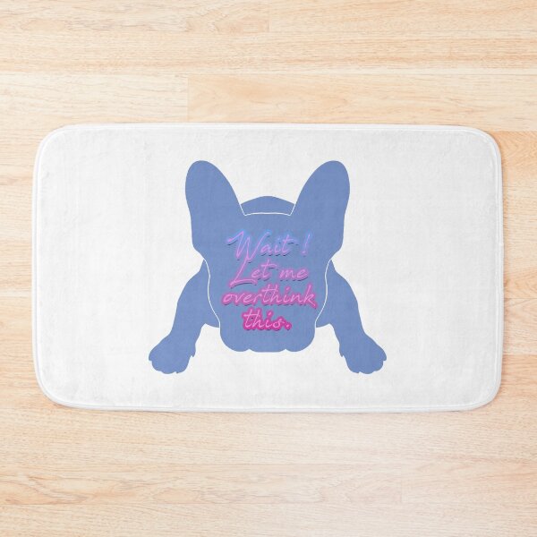 Item preview, Let me overthink this french Bulldog silhouette designed and sold by Anne Londez Studio.