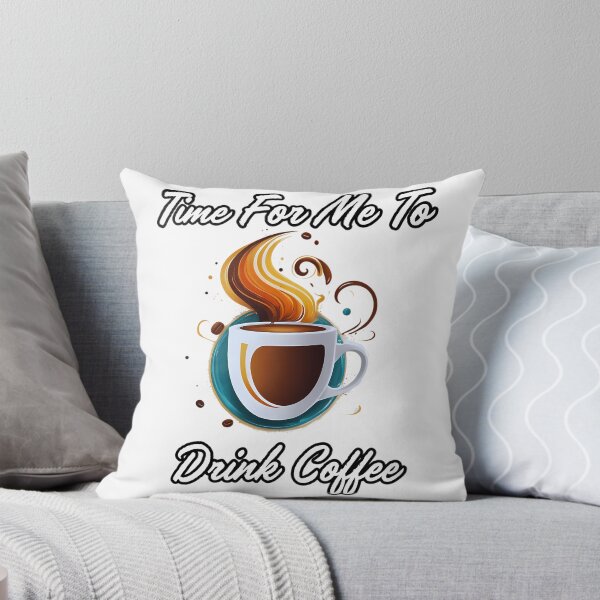 Item preview, Time For Me To Drink Coffee  Coffee Lovers  designed and sold by dinhlavette.
