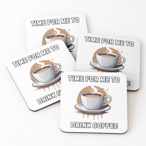 Item preview, Time For Me To Drink Coffee  Coffee Lovers designed and sold by dinhlavette.