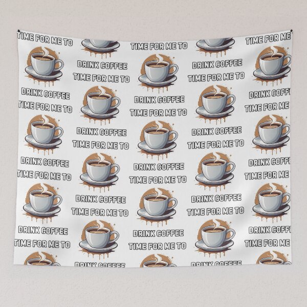 Item preview, Time For Me To Drink Coffee  Coffee Lovers designed and sold by dinhlavette.