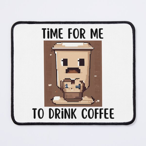 Item preview, Time For Me To Drink Coffee designed and sold by dinhlavette.