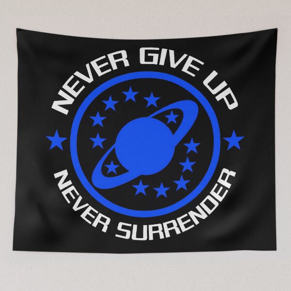 Item preview, Never Give Up Never Surrender designed and sold by nasr-say.