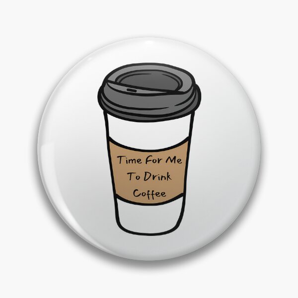 Item preview, Time For Me To Drink Coffee  designed and sold by dinhlavette.
