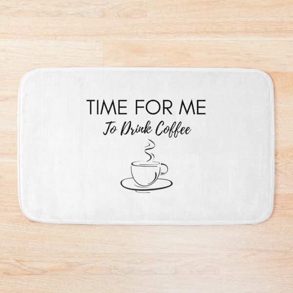 Item preview, Time For Me To Drink Coffee  designed and sold by dinhlavette.