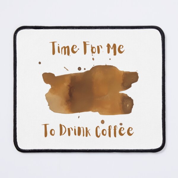 Item preview, Time For Me To Drink Coffee  designed and sold by dinhlavette.