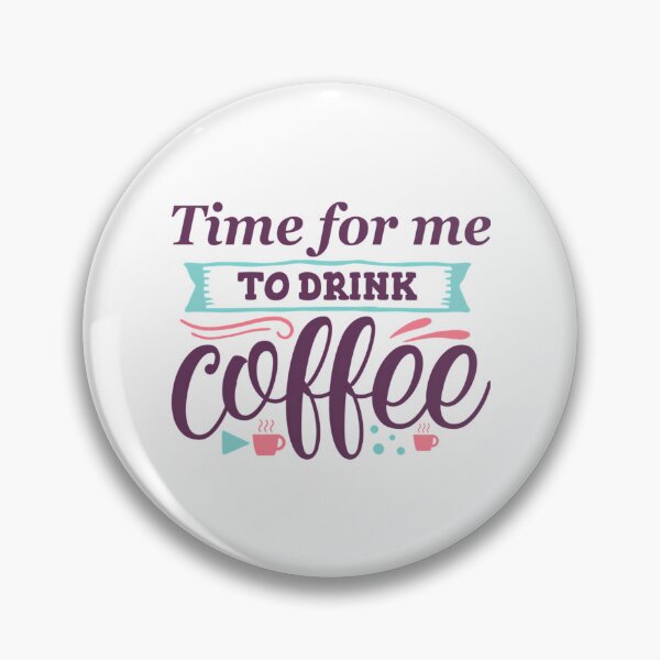 Item preview, Time For Me To Drink Coffee  designed and sold by dinhlavette.