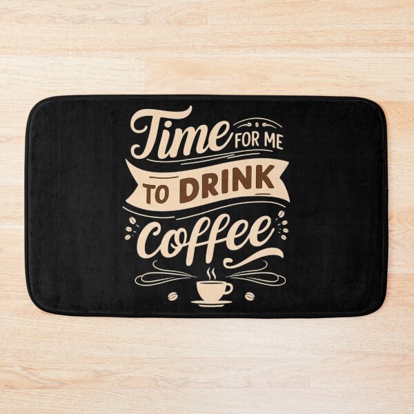 Item preview, Time For Me To Drink Coffee  designed and sold by dinhlavette.