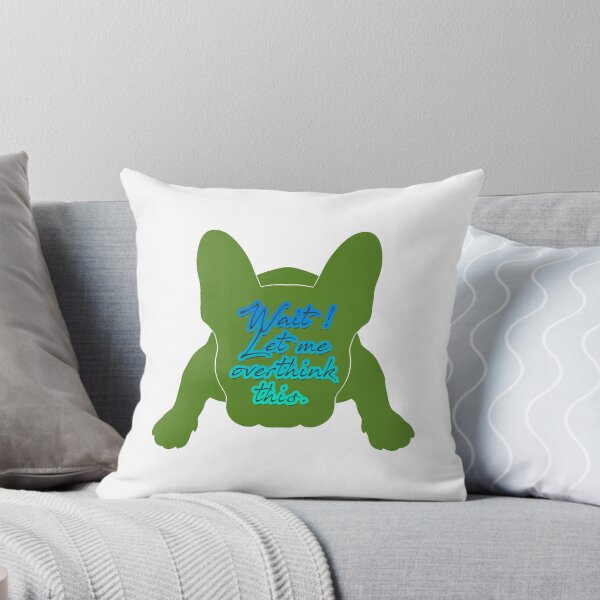 Item preview, Let me overthink this french Bulldog silhouette designed and sold by Anne Londez Studio.