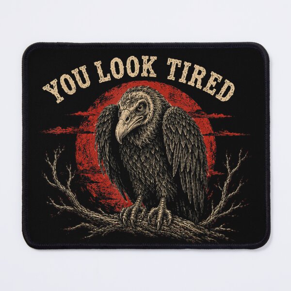 Item preview, You Look Tired Vulture designed and sold by LizzyKeiko.