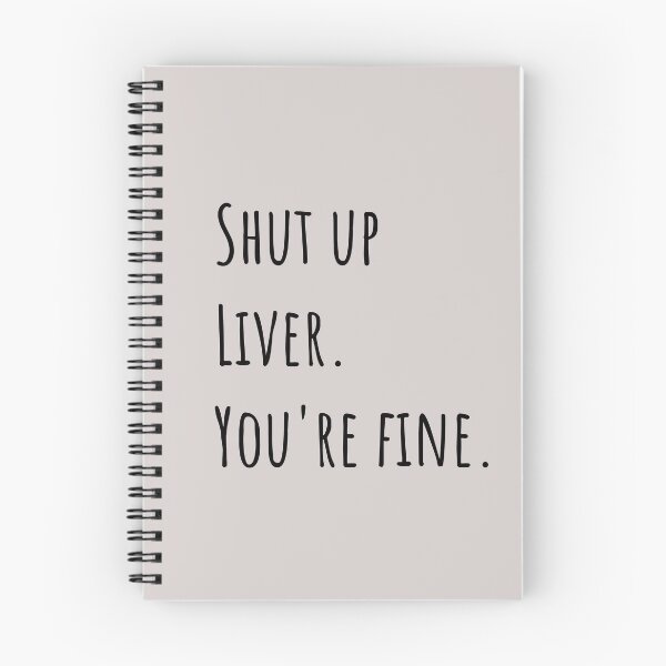 Item preview, Shut up liver you are fine designed and sold by SampleRoulette.