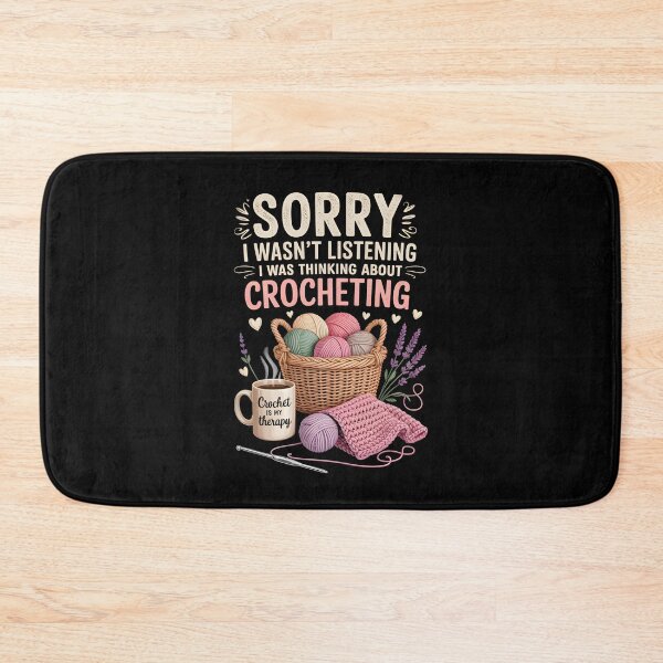 Item preview, Sorry, I Was Thinking About Crocheting   designed and sold by jkrphoto.