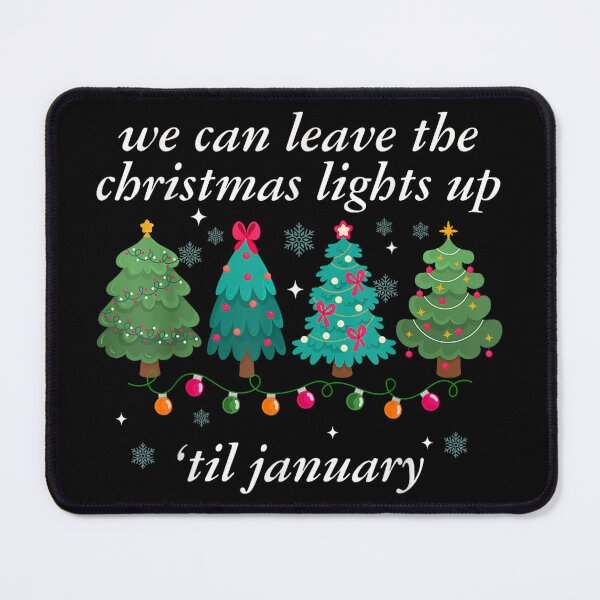 Item preview, We Can Leave The Christmas Lights Up Til January Xmas Tree designed and sold by Stivaktis Art Daily.