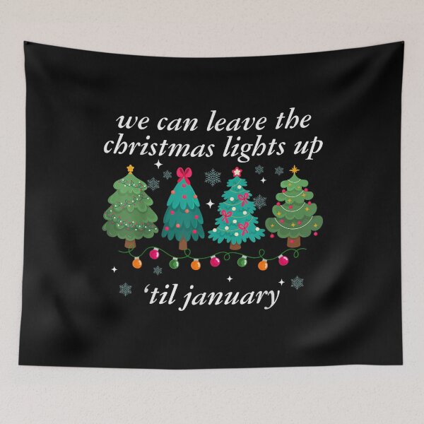 Item preview, We Can Leave The Christmas Lights Up Til January Xmas Tree designed and sold by Stivaktis Art Daily.