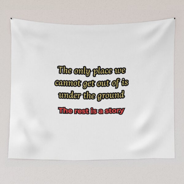 Item preview, The only place we cannot get out of is under the ground designed and sold by AmrMohamedKamal.