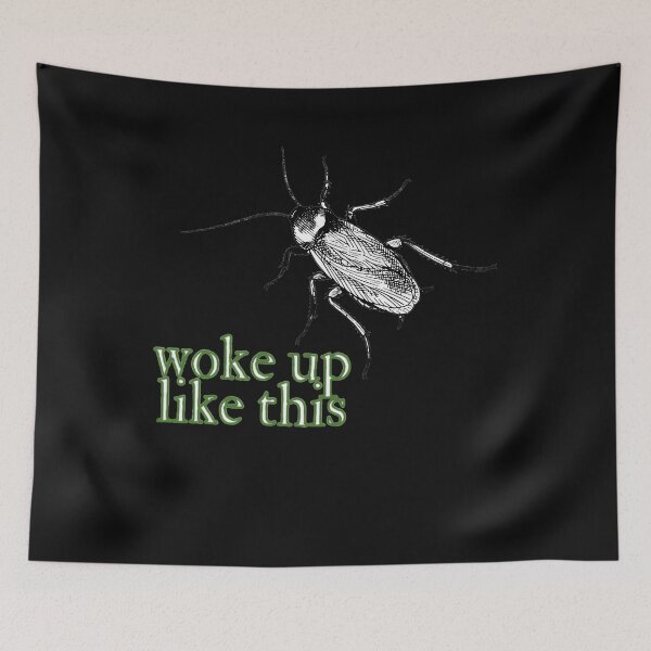 Item preview, The Metamorphosis Woke Up Like This designed and sold by billiemerson.