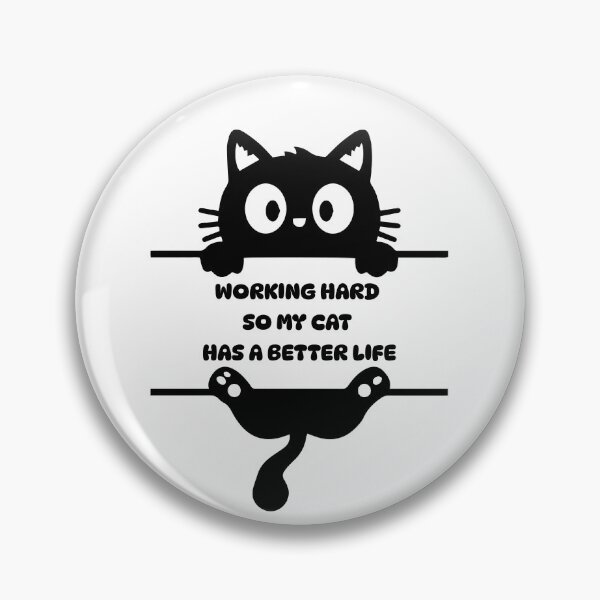 Item preview, Working Hard So My Cat Can Have A Better Life - Funny Black Cat designed and sold by Frafri92.