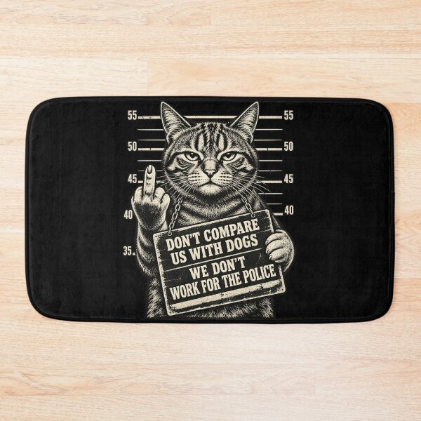 Item preview, Don't Compare Us With Dogs Funny Sassy Cat Mugshot Meme Design designed and sold by JimJefferiesSh.