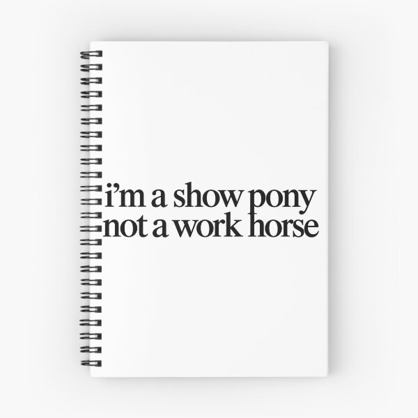 Item preview, i'm a show pony, not a work horse designed and sold by BaShert.