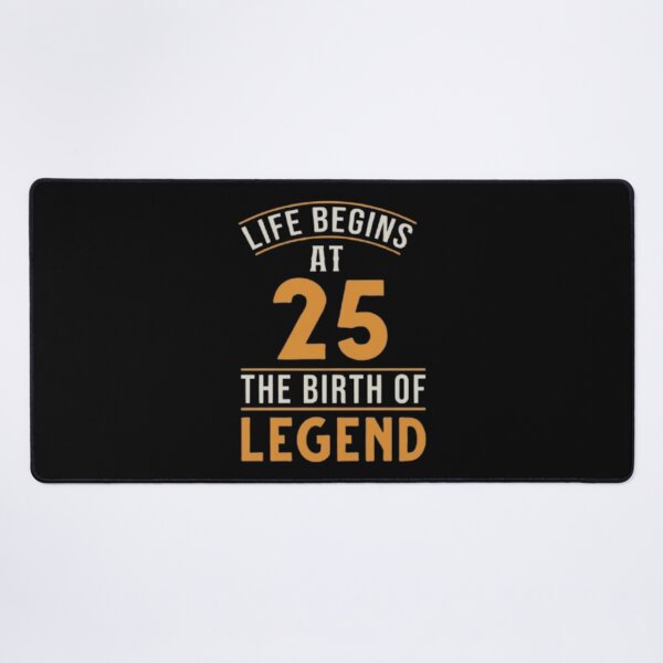 Item preview, Life Begins At 25 The Birth Of Legend 25th Birthday designed and sold by louda02.
