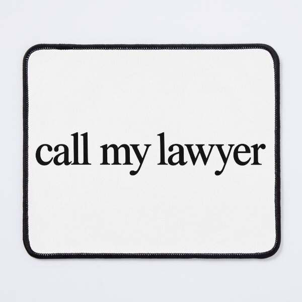 Item preview, call my lawyer designed and sold by BaShert.