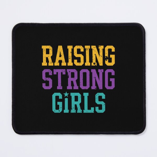 Item preview, Raising A Strong Girl Future Leader Today SEP-516 designed and sold by noberic.