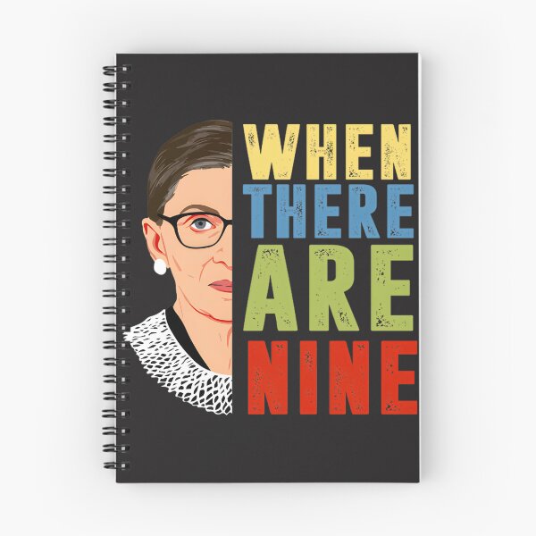 Item preview, When There Are Nine Ruth Bader Ginsburg RBG Feminist Quote Design designed and sold by Shawon Khan Sourov.