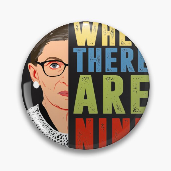 Item preview, When There Are Nine Ruth Bader Ginsburg RBG Feminist Quote Design designed and sold by Shawon Khan Sourov.