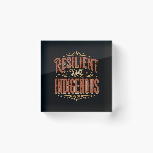 Item preview, Always Resilient Indigenous Native Pride SEP-517 designed and sold by noberic.