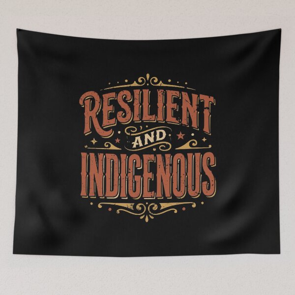Item preview, Always Resilient Indigenous Native Pride SEP-517 designed and sold by noberic.