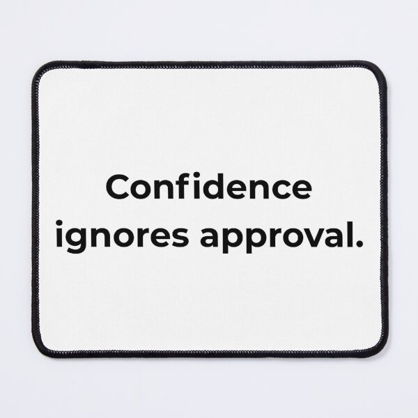 Item preview, Confidence ignores approval. designed and sold by MPSTUDIOPL.