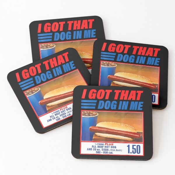 Item preview, I Got That Dog In Me Hot Dog Meme designed and sold by billiemerson.